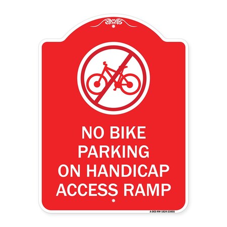 Signmission No Bike Parking on Handicap Access Ramp, Red & White Aluminum Sign, 18" x 24", RW-1824-23855 A-DES-RW-1824-23855
